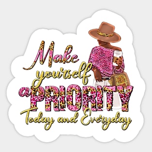 Make yourself a Priority. Sticker